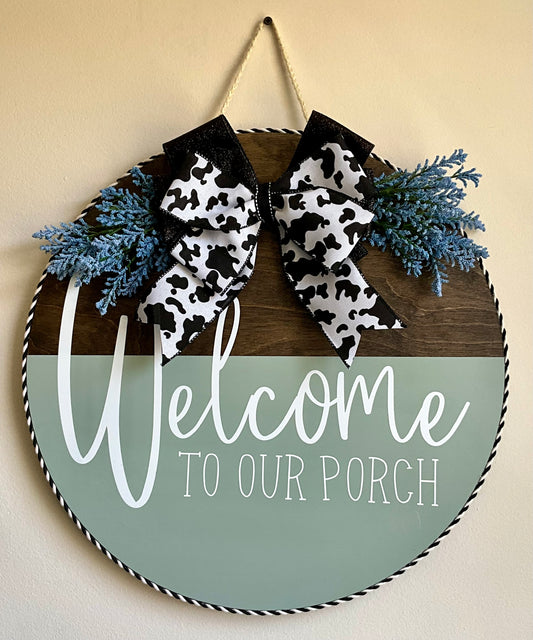 Welcome To Our Porch