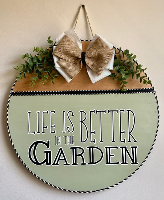 Life is Better in the Garden